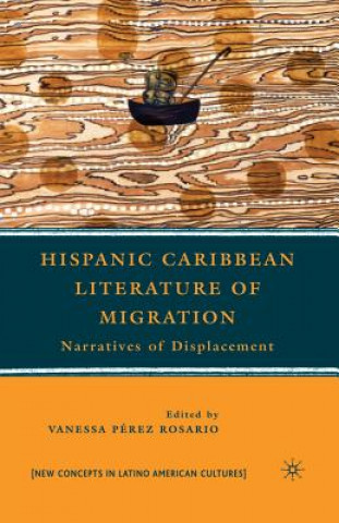 Książka Hispanic Caribbean Literature of Migration Vanessa Pérez Rosario