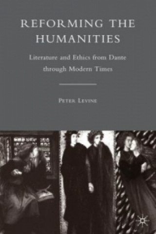 Carte Reforming the Humanities P. Levine