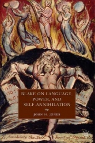 Knjiga Blake on Language, Power, and Self-Annihilation J. Jones