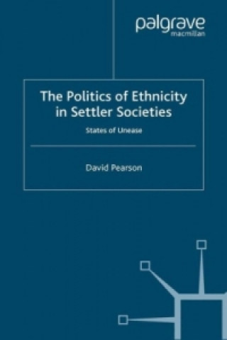 Carte Politics of Ethnicity in Settler Societies D. Pearson
