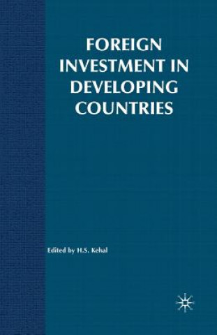 Książka Foreign Investment in Developing Countries H. Kehal