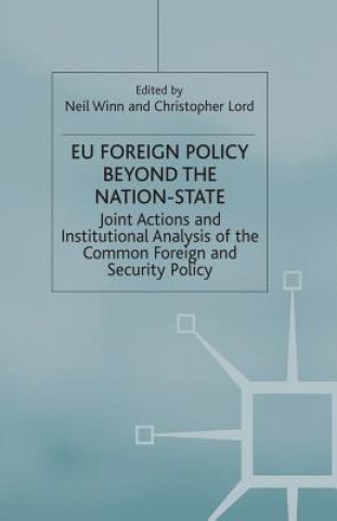 Kniha EU Foreign Policy Beyond the Nation State Neil Winn