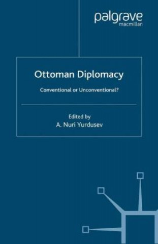 Kniha Ottoman Diplomacy A. Nuri Yurdusev