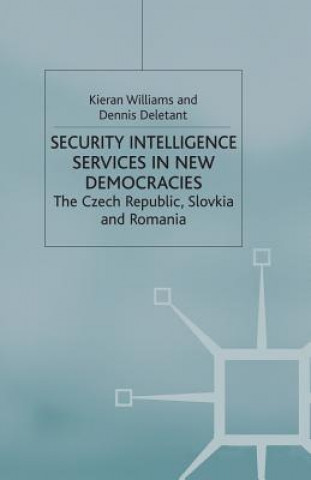 Carte Security Intelligence Services in New Democracies K. Williams