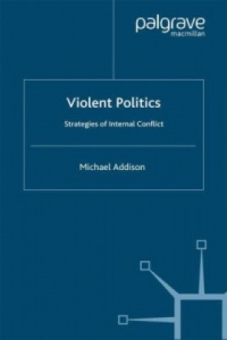 Knjiga Violent Politics M. Addison