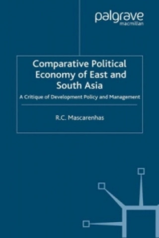 Книга Comparative Political Economy of East and South Asia R. C. Mascarenhas