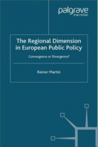 Kniha Regional Dimension in European Public Policy Reiner Martin