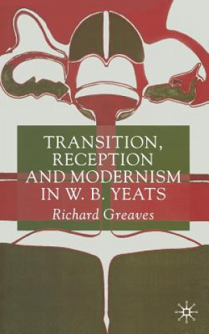 Kniha Transition, Reception and Modernism R. Greaves