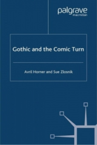 Livro Gothic and the Comic Turn A. Horner