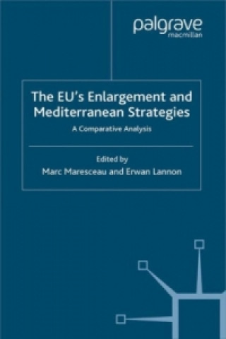 Kniha EUs Enlargement and Mediterranean Strategies M. Maresceau