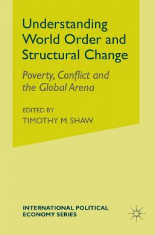 Carte Understanding World Order and Structural Change Hans Abrahamsson