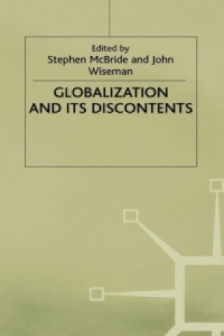 Kniha Globalisation and its Discontents John Wiseman