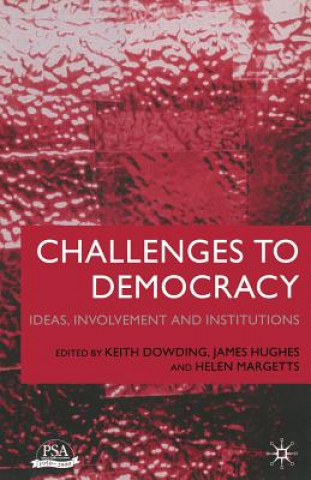 Книга Challenges to Democracy K. Dowding