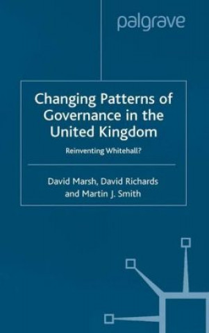 Kniha Changing Patterns of Government D. Marsh