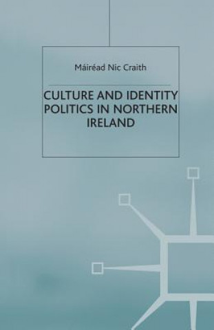 Carte Culture and Identity Politics in Northern Ireland Mairead Nic Craith