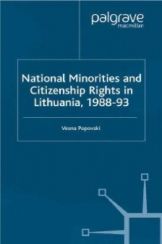 Carte National Minorities and Citizenship Rights in Lithuania, 1988-93 V. Popovski