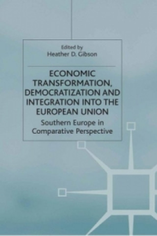 Book Economic Transformation, Democratization and Integration into the European Union H. Gibson