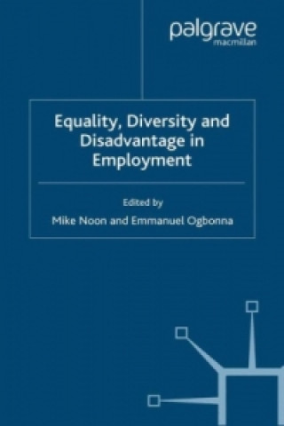 Carte Equality. Diversity and Disadvantage in Employment M. Noon