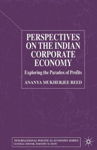 Kniha Perspectives on the Indian Corporate Economy Ananya Mukherjee-Reed