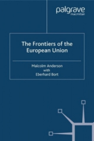 Książka Frontiers of the European Union M. Anderson
