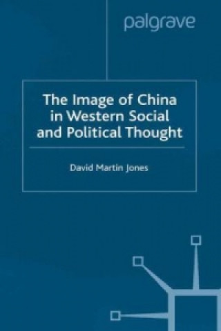 Buch Image of China in Western Social and Political Thought D. Jones