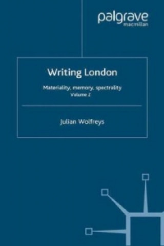 Книга Writing London Julian Wolfreys