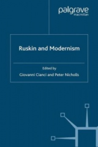 Kniha Ruskin and Modernism Giovanni Cianci