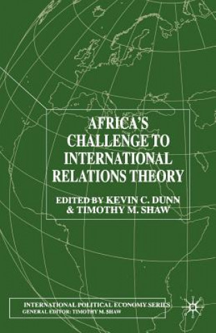 Książka Africa's Challenge to International Relations Theory K. Dunn