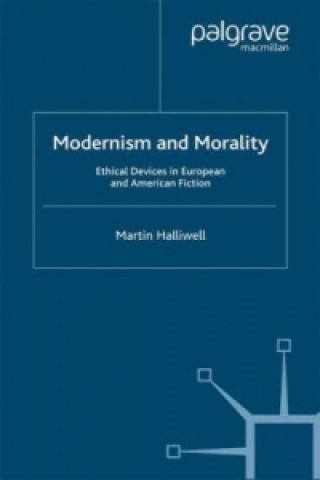 Livre Modernism and Morality M. Halliwell