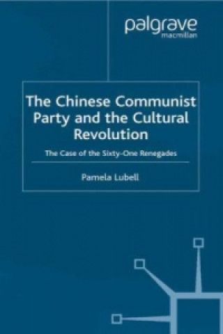 Carte Chinese Communist Party During the Cultural Revolution P. Lubell