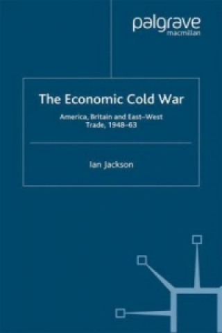 Kniha Economic Cold War I. Jackson