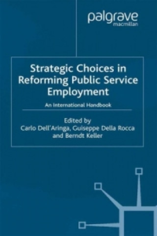 Kniha Strategic Choices in Reforming Public Service Employment G. Della Rocca