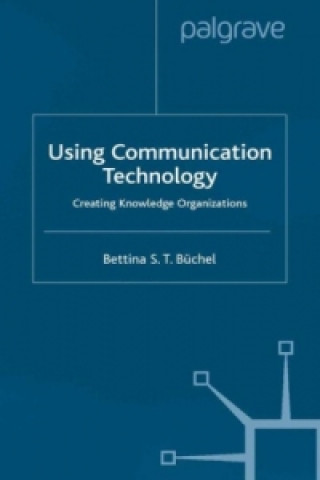 Könyv Using Communication Technology Bettina S. T. Buchel