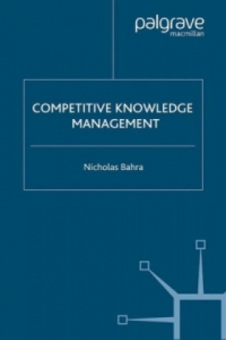 Książka Competitive Knowledge Management Nicholas Bahra