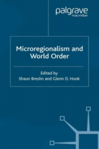 Könyv Microregionalism and World Order S. Breslin