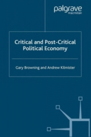 Könyv Critical and Post-Critical Political Economy G. Browning