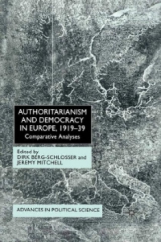 Книга Authoritarianism and Democracy in Europe, 1919-39 D. Berg-Schlosser