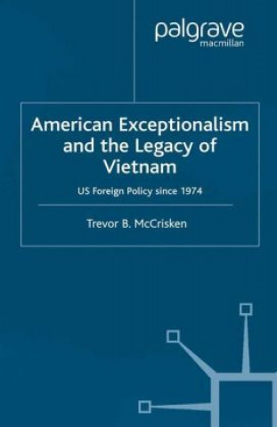 Carte American Exceptionalism and the Legacy of Vietnam Trevor McCrisken