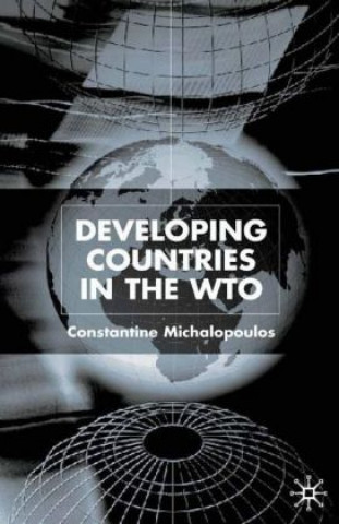 Knjiga Developing Countries in the WTO Constantine Michalopoulos