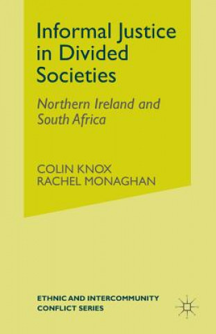 Kniha Informal Justice in Divided Societies C. Knox