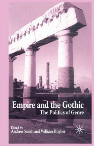 Książka Empire and the Gothic W. Hughes