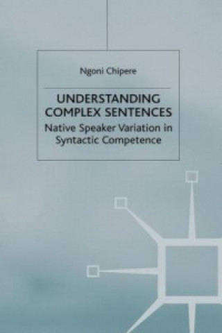 Carte Understanding Complex Sentences Ngoni Chipere