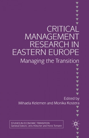 Könyv Critical Management Research in Eastern Europe M. Kelemen