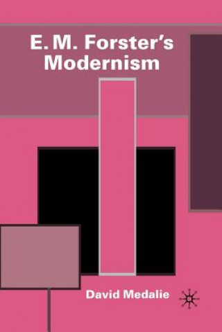 Książka E.M. Forster's Modernism David Medalie