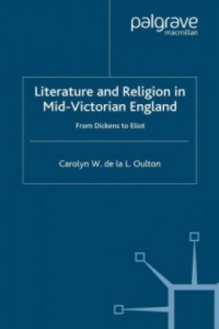 Kniha Literature and Religion in Mid-Victorian England Carolyn Oulton