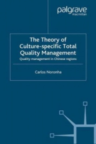 Könyv Theory of Culture-Specific Total Quality Management Carlos Noronha