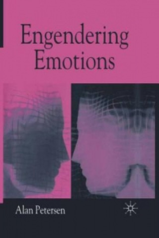 Knjiga Engendering Emotions A. Petersen