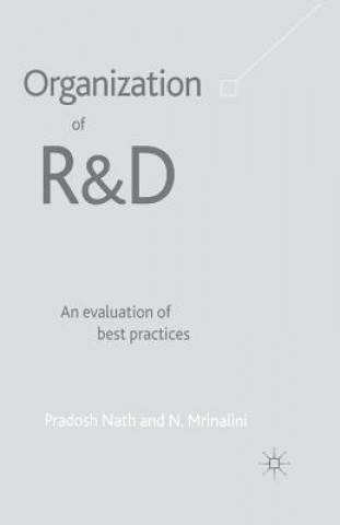 Könyv Organization of R&D: An Evaluation of Best Practices P. Nath