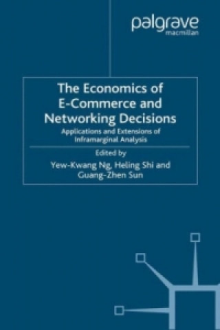 Knjiga Economics of E-Commerce and Networking Decisions Yew-Kwang Ng
