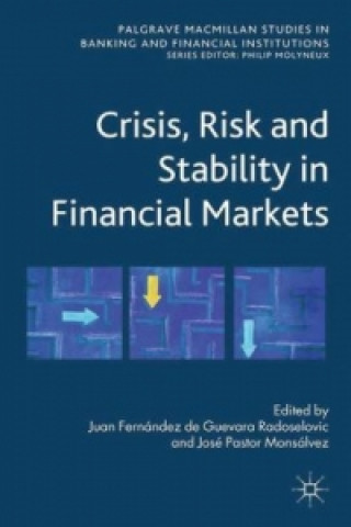 Carte Crisis, Risk and Stability in Financial Markets Juan Fernández de Guevara Radoselovics